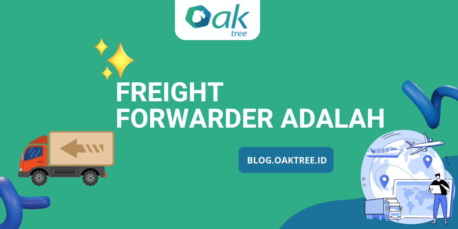 Freight Forwarder adalah