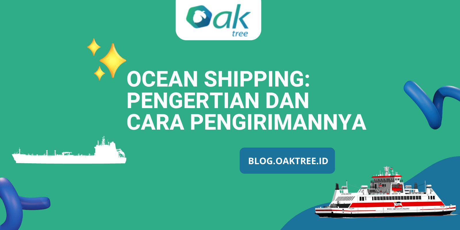 Ocean Shipping Pengertian dan Cara Pengirimannya