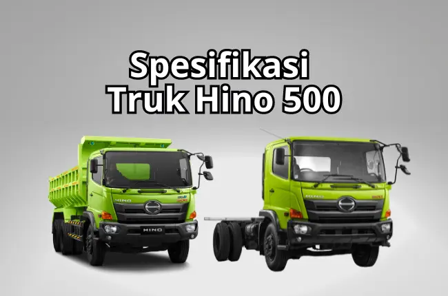 Spesifikasi Truk Hino 500_ Performa dan Keamanan Tak Tertandingi