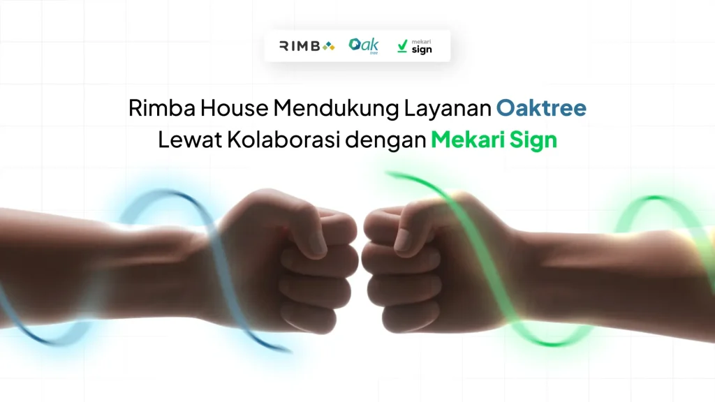Oaktree & Mekari Sign Hadirkan Solusi Dokumen Digital di Freight Forwarding