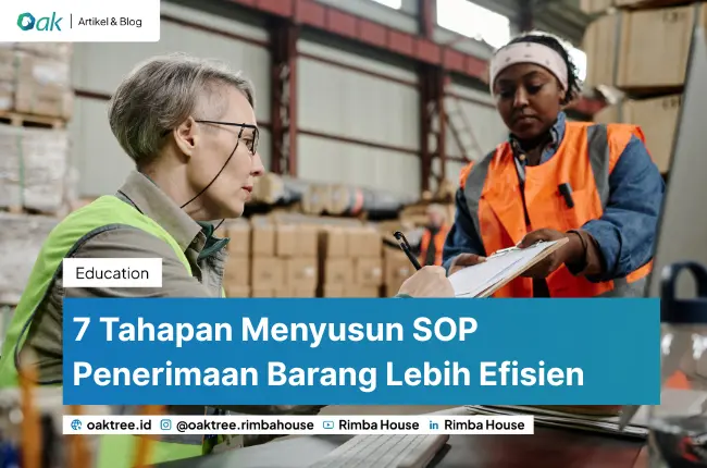 7 Tahapan Menyusun SOP Penerimaan Barang Lebih Efisien