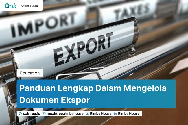 Panduan Lengkap Dalam Mengelola Dokumen Ekspor