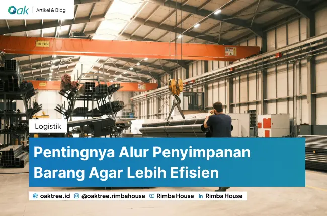 Pentingnya Alur Penyimpanan Barang Agar Lebih Efisien