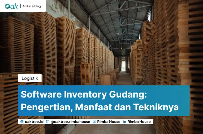 Software Inventory Gudang: Pengertian, Manfaat dan Tekniknya