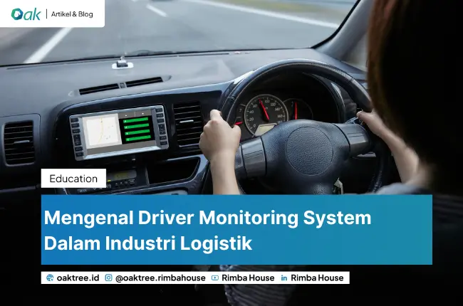 Mengenal Driver Monitoring System Dalam Industri Logistik