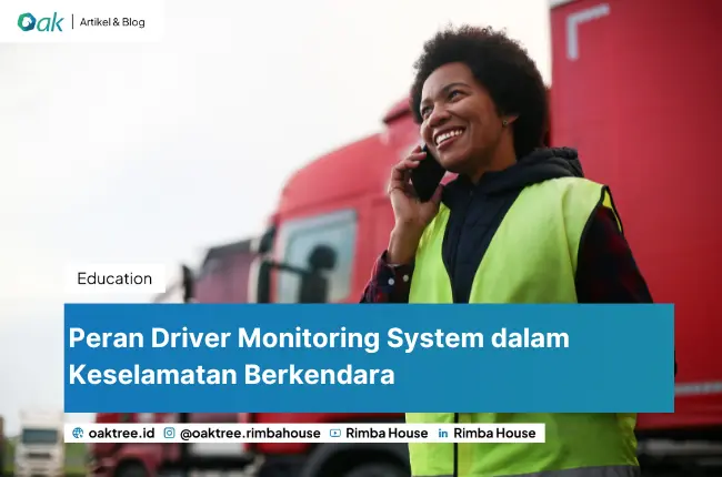 Peran Driver Monitoring System dalam Keselamatan Berkendara