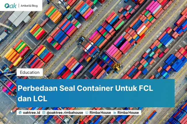 Perbedaan Seal Container Untuk FCL dan LCL
