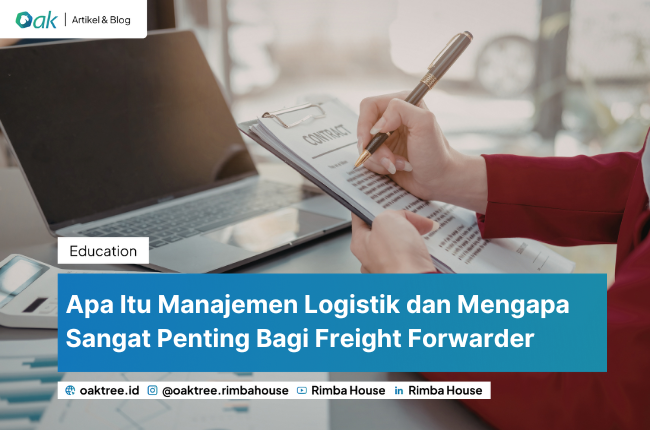 Apa Itu Manajemen Logistik dan Mengapa Sangat Penting Bagi Freight Forwarder