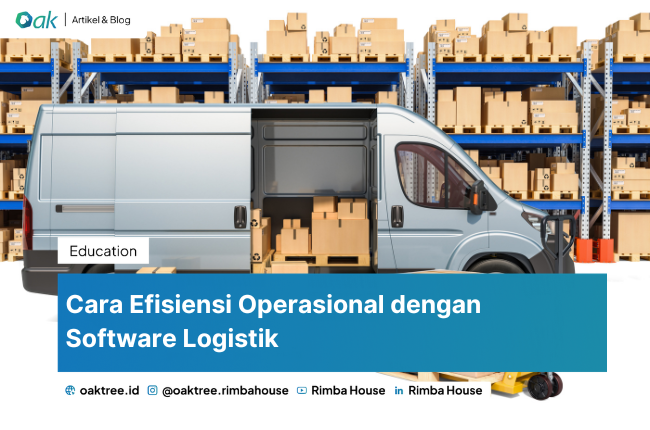 Cara Efisiensi Operasional dengan Software Logistik