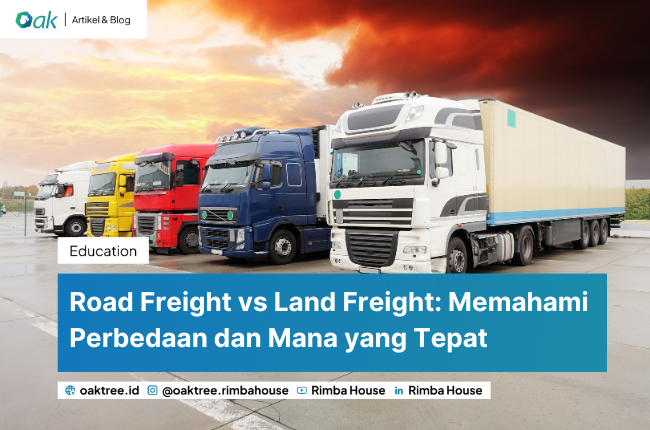 Road Freight vs Land Freight: Memahami Perbedaan dan Mana yang Tepat untuk Bisnis Anda