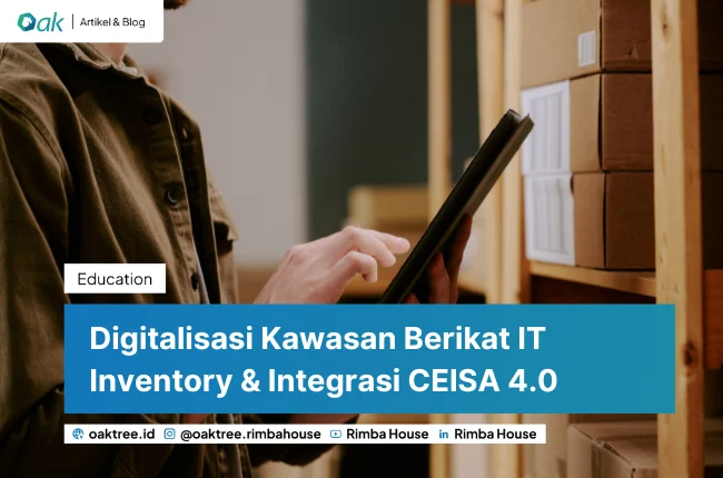 Digitalisasi Kawasan Berikat IT Inventory Integrasi CEISA 4.0