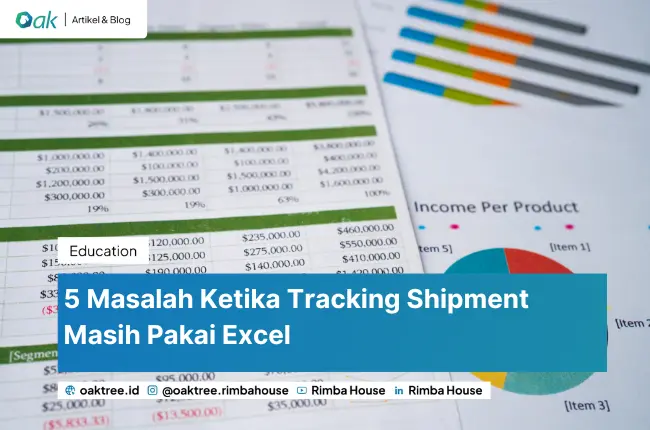 Tracking Shipment Masih Pakai Excel? Waspadai 5 Masalah Ini