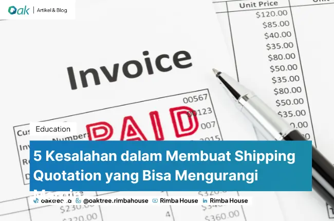 5 Kesalahan dalam Membuat Shipping Quotation yang Bisa Mengurangi Margin