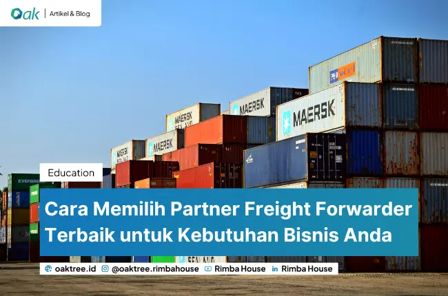 Cara Memilih Partner Freight Forwarder Terbaik untuk Kebutuhan Bisnis Anda