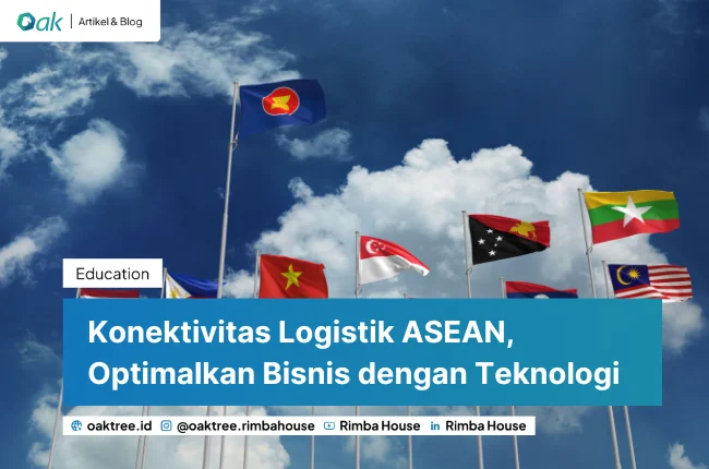 Konektivitas Logistik ASEAN Optimalkan Bisnis Dengan Teknologi