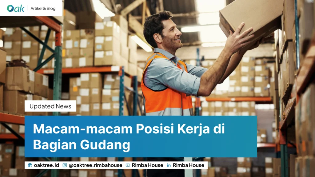 Macam Macam Posisi Kerja Di Bagian Gudang 2