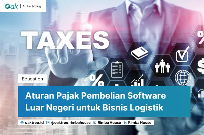 Aturan Pajak Pembelian Software Luar Negeri Untuk Bisnis Logistik