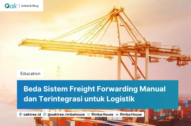 Beda Sistem Freight Forwarding Manual Dan Terintegrasi Untuk Logistik