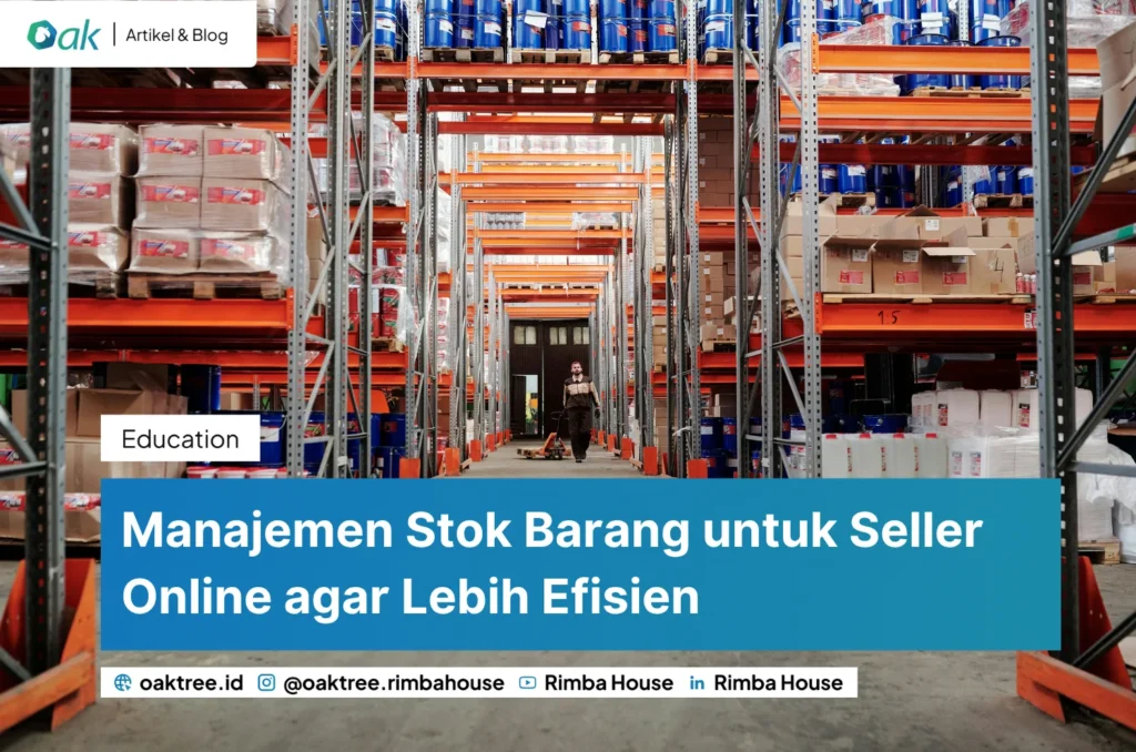 Manajemen Stok Barang Untuk Seller Online Agar Lebih Efisien