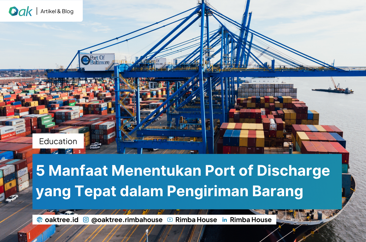 5 Manfaat Menentukan Port of Discharge yang Tepat dalam Pengiriman Barang
