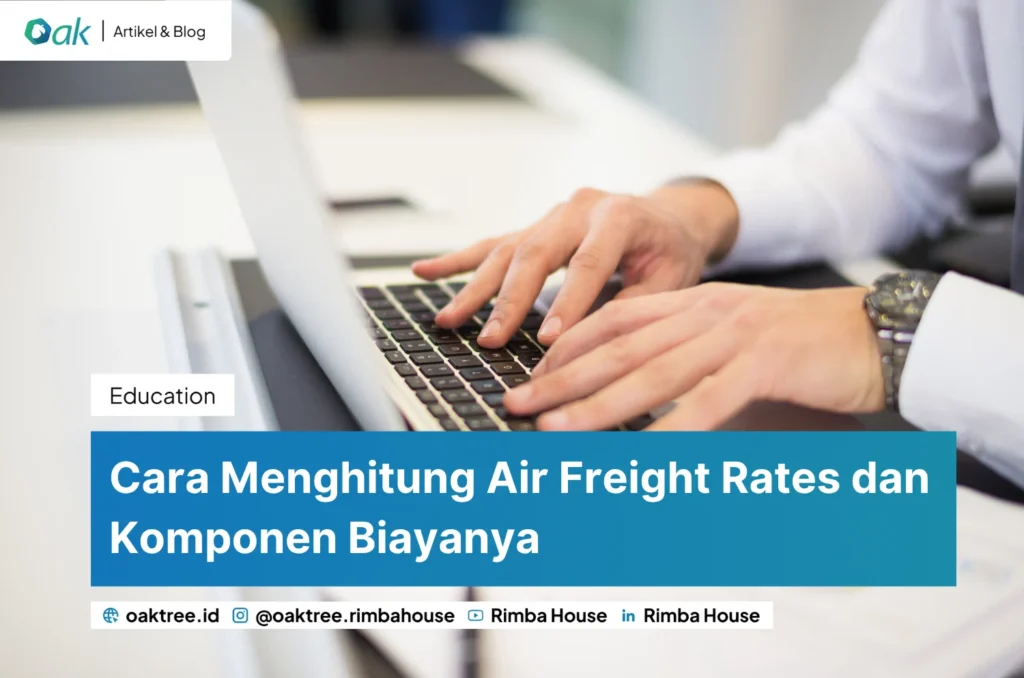Cara Menghitung Air Freight Rates Dan Komponen Biayanya