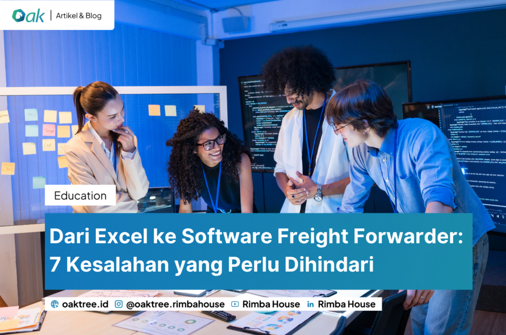 Dari Excel ke Software Freight Forwarder: 7 Kesalahan yang Perlu Dihindari