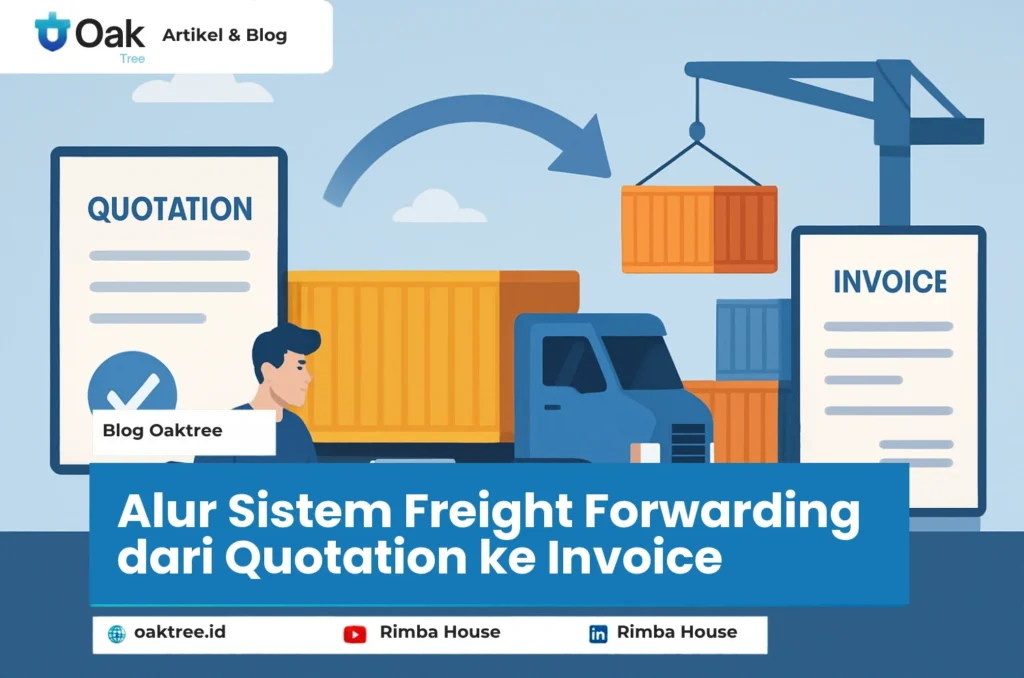 Alur Sistem Freight Forwarding dari Quotation ke Invoice