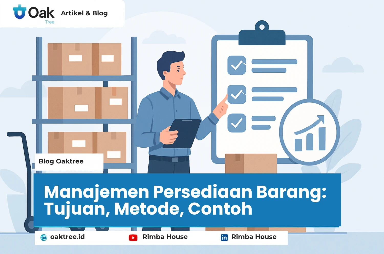 Manajemen Persediaan Barang: Tujuan, Metode, Contoh