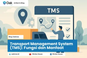Transport Management System (TMS): Fungsi dan Manfaat